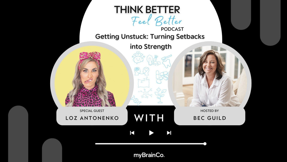 PODCAST: Getting Unstuck: Turning Setbacks Into Strength with Loz Antonenko