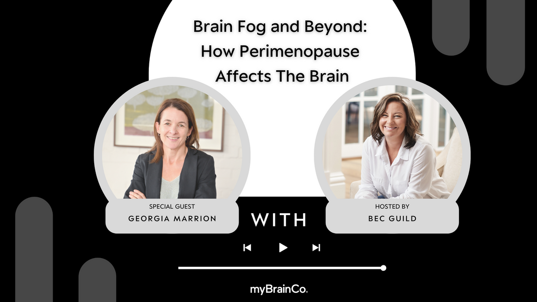 PODCAST: Brain Fog and Beyond: How Perimenopause Affects The Brain